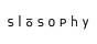 SLOSOPHY